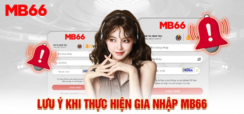 Những điều kiện cần lưu ý để hợp thức có quy trình đăng nhập MB66