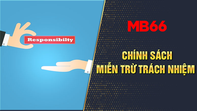 Giới thiệu về miễn trách nhiệm của hệ thống MB66