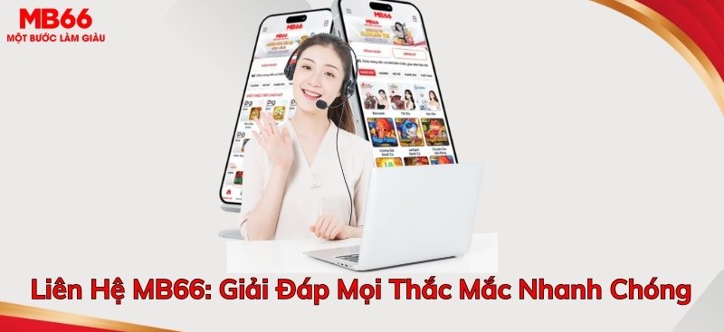 Những thông tin kết nối với hệ thống MB66 nhanh chóng