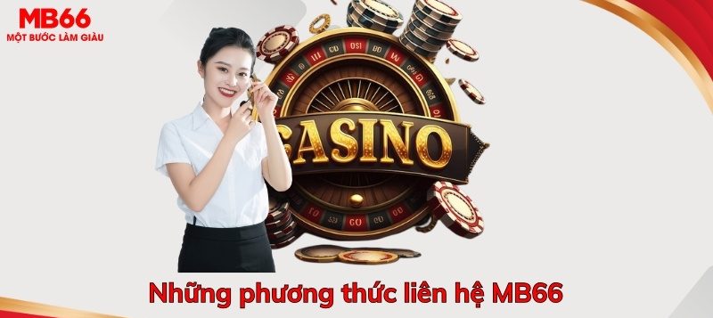 Điểm danh các kênh liên hệ MB66 chính thống của nền tảng