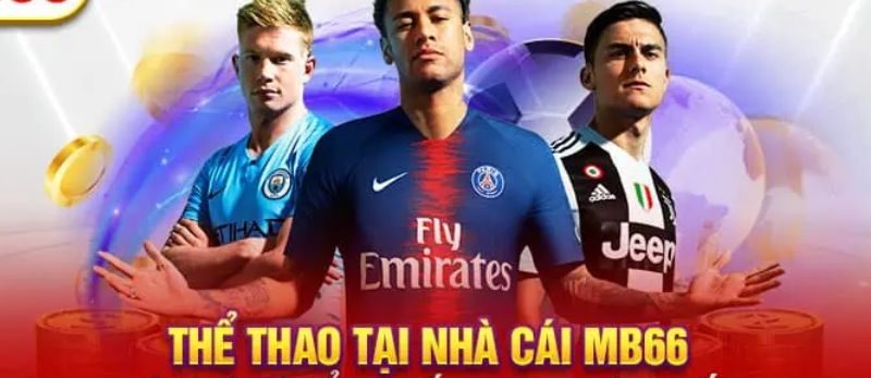 Giới thiệu sảnh thể thao tại hệ thống MB66 đầy hấp dẫn