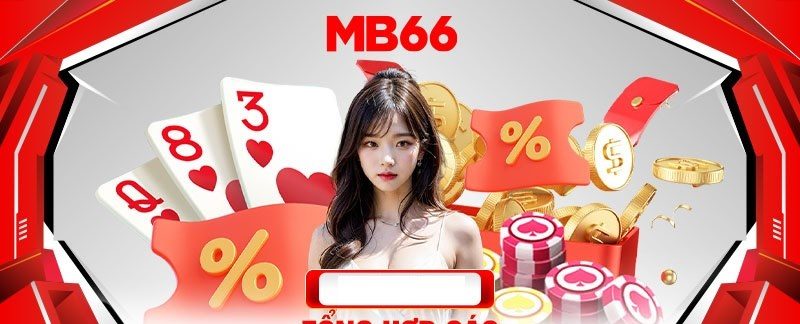 Thao tác những ưu đãi MB66 siêu nhanh và đảm bảo thuận lợi