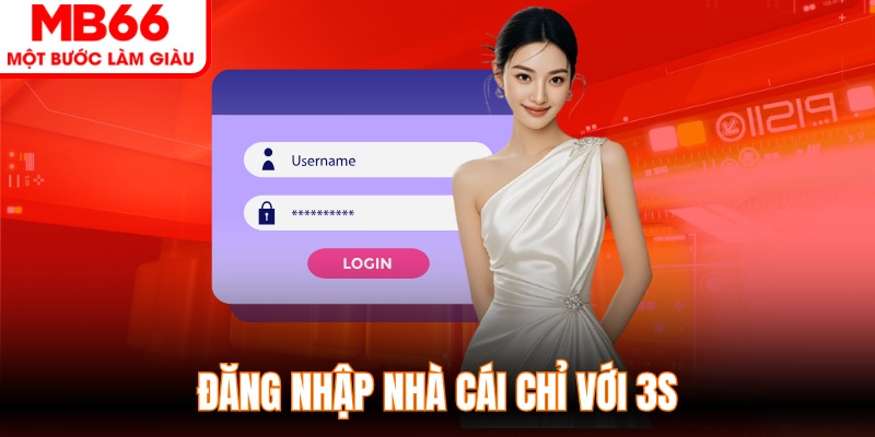Đăng nhập nhà cái chỉ với 3s
